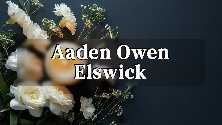 Aaden Owen Elswick, Columbus, Ohio