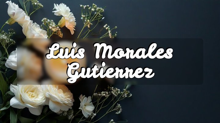 Luis Morales Gutierrez, Providence, Rhode Island