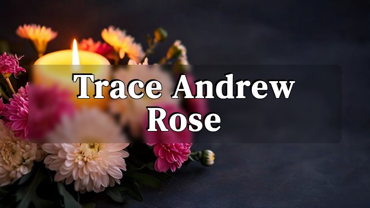 Trace Andrew Rose, Saginaw, Michigan